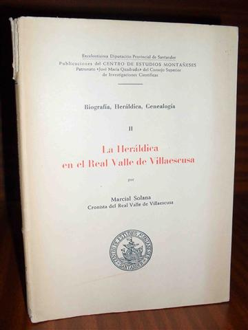 Biografía, Heráldica, Genealogía II. LA HERÁLDICA EN EL REAL VALLE DE VILLAESCUSA.